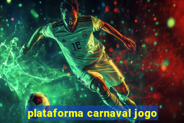 plataforma carnaval jogo